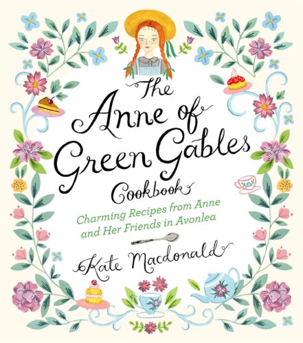 The Anne of Green Gables Cookbook