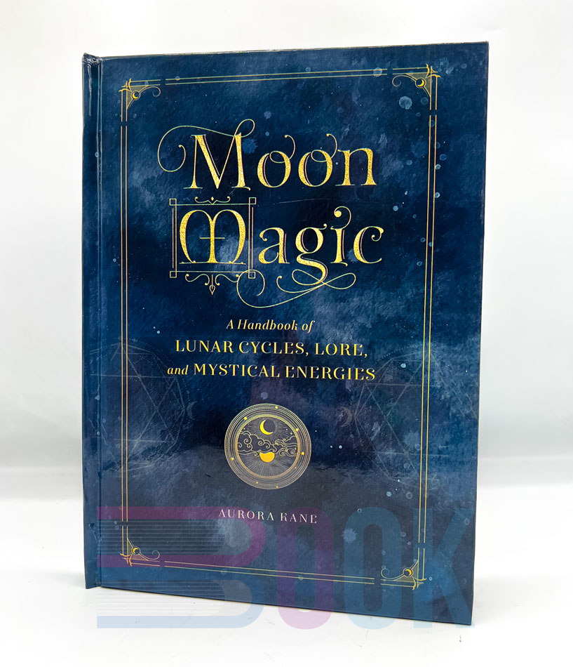 کتاب جادوی ماه Moon Magic: A Handbook of Lunar Cycles, Lore, and Mystical Energies (دارک آکادمیا) - تصویر 6