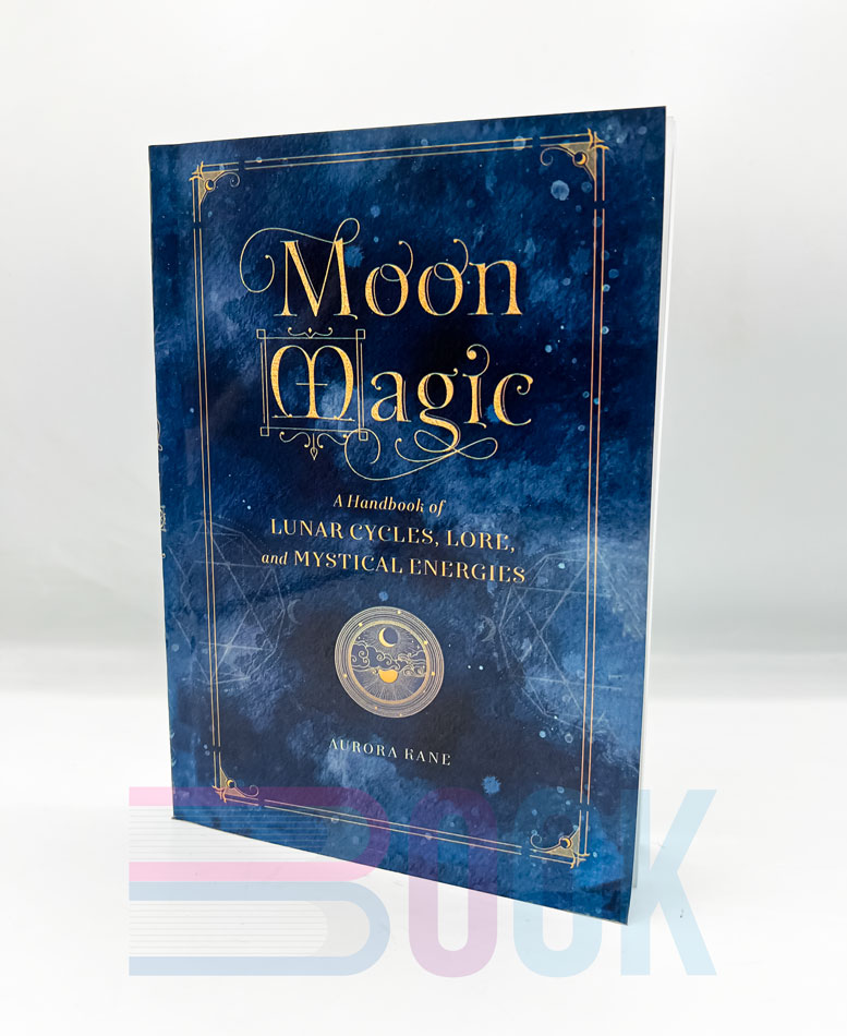 کتاب جادوی ماه Moon Magic: A Handbook of Lunar Cycles, Lore, and Mystical Energies (دارک آکادمیا) - تصویر 2