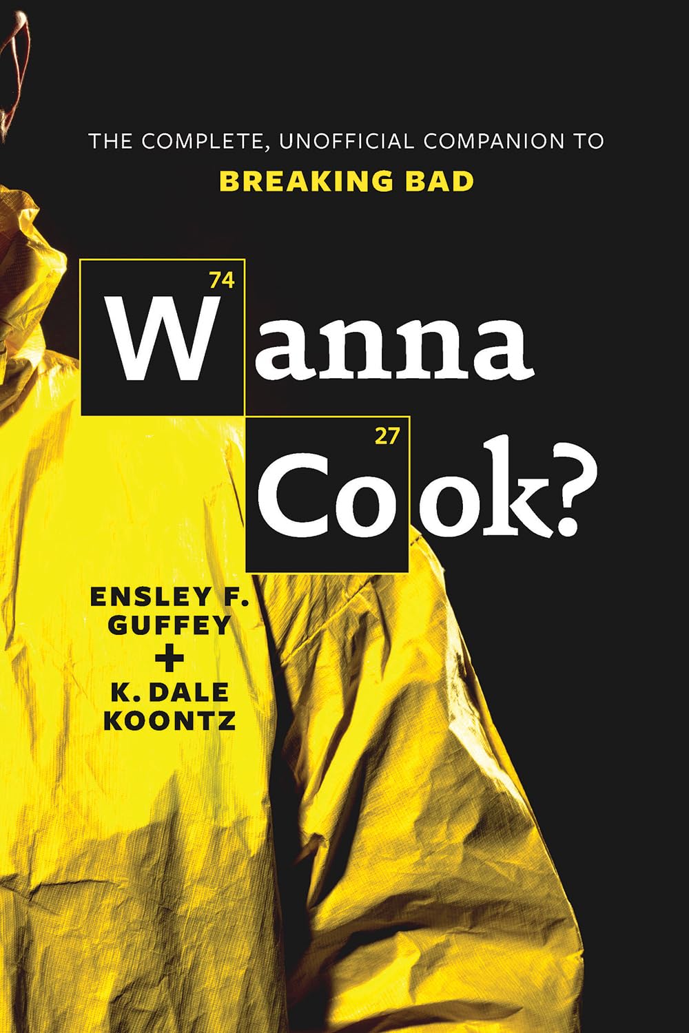 Wanna Cook?: The Complete, Unofficial Companion to Breaking Bad کتاب برکینگ بد وانا کوک